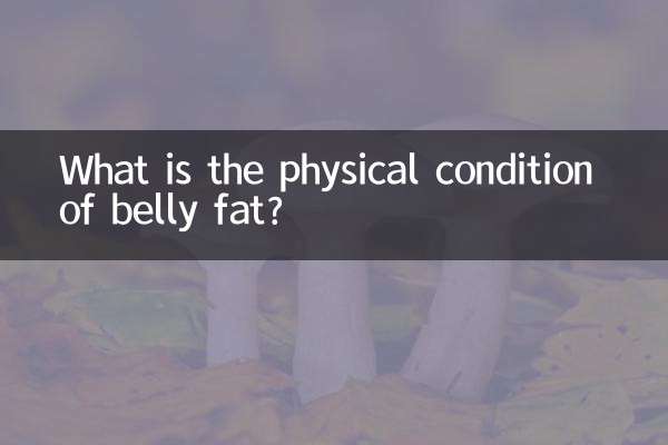 Quelle est la condition physique de la graisse abdominale ?