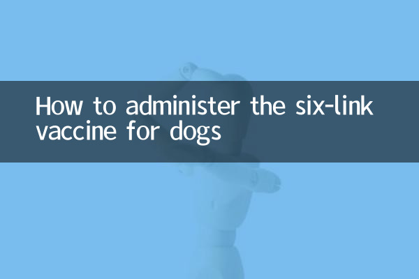 So verabreichen Sie den Six-Link-Impfstoff für Hunde