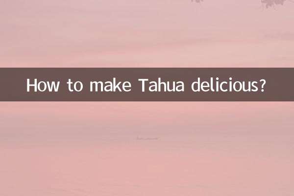 Comment rendre le Tahua délicieux ?