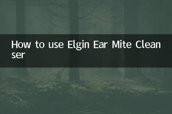 Come usare il detergente per acari dell'orecchio Elgin