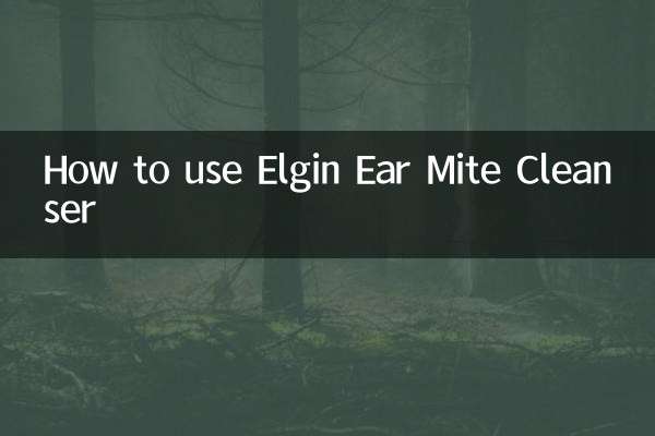 Come usare il detergente per acari dell'orecchio Elgin