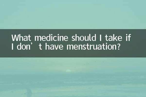 Que remédio devo tomar se não tiver menstruação?