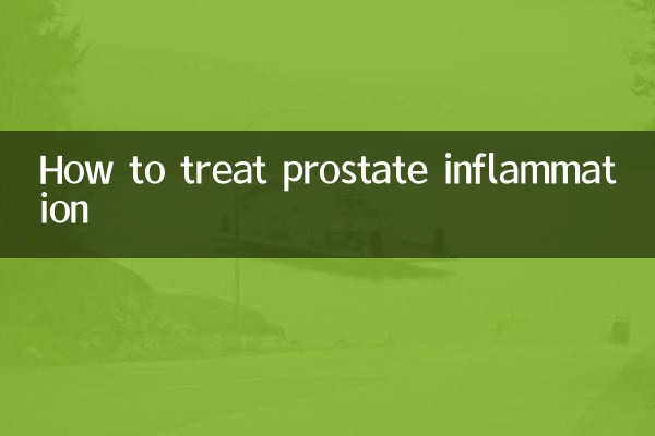 How to treat prostate inflammation