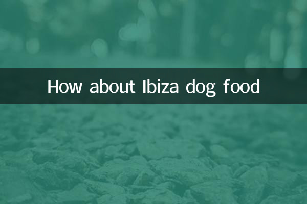 Et la nourriture pour chiens Ibiza