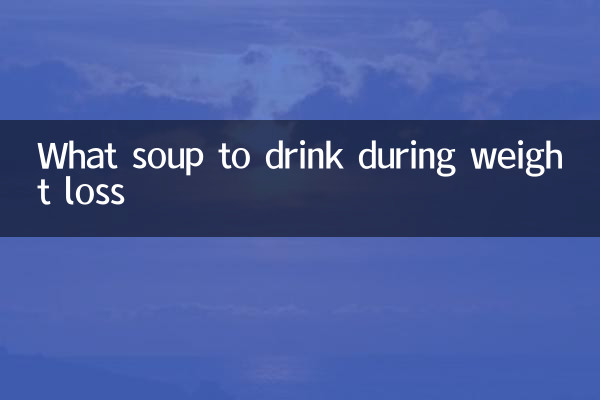 What soup to drink during weight loss