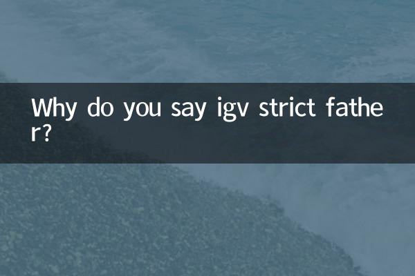 Warum sagst du igv strenger Vater?
