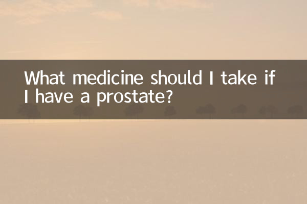 Quel médicament dois-je prendre si j'ai une prostate ?