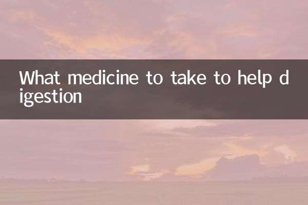 Quel médicament prendre pour faciliter la digestion