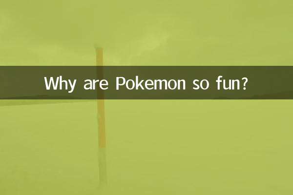 Por que os Pokémon são tão divertidos?