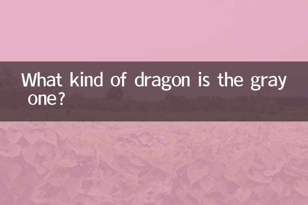 ¿Qué clase de dragón es el gris?