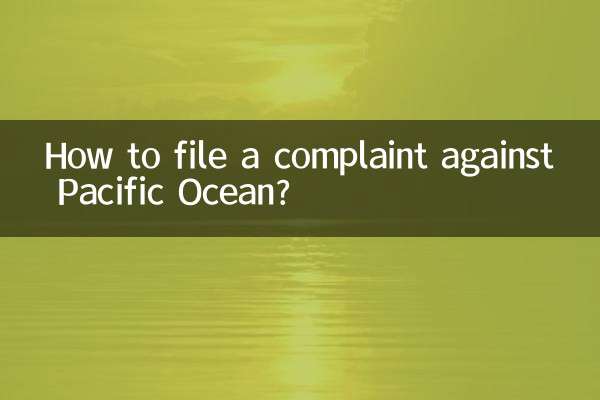 Como registrar uma reclamação contra o Oceano Pacífico?