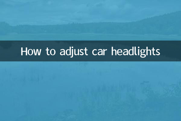 How to adjust car headlights