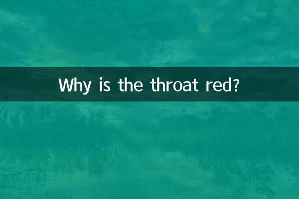 Why is the throat red?