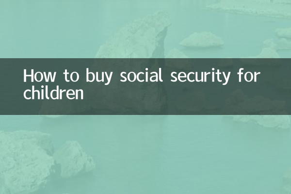 So kaufen Sie Sozialversicherung für Kinder