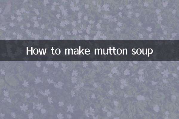 How to make mutton soup