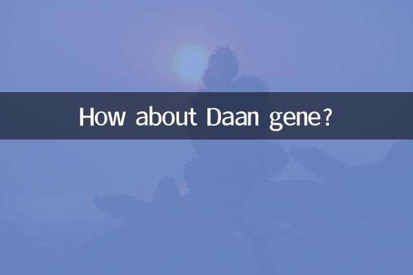 How about Daan gene?