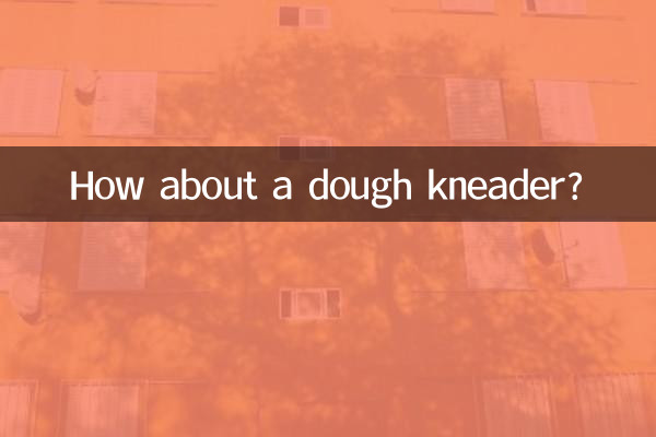 Que diriez-vous d'un pétrin à pâte ?