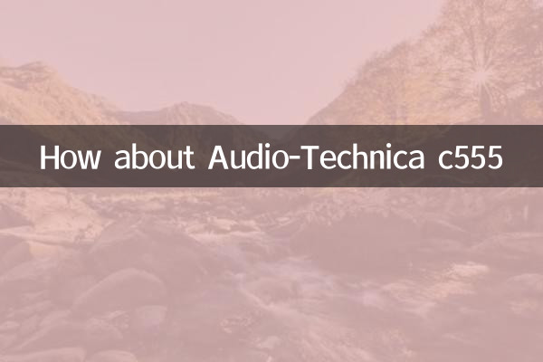 How about Audio-Technica c555