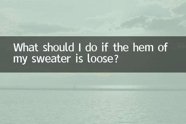 Que dois-je faire si l’ourlet de mon pull est lâche ?