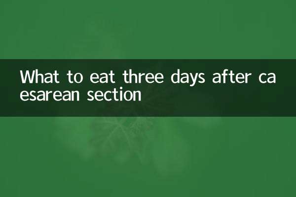 Qué comer tres días después de una cesárea.