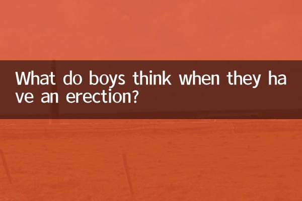 Was denken Jungen, wenn sie eine Erektion haben?