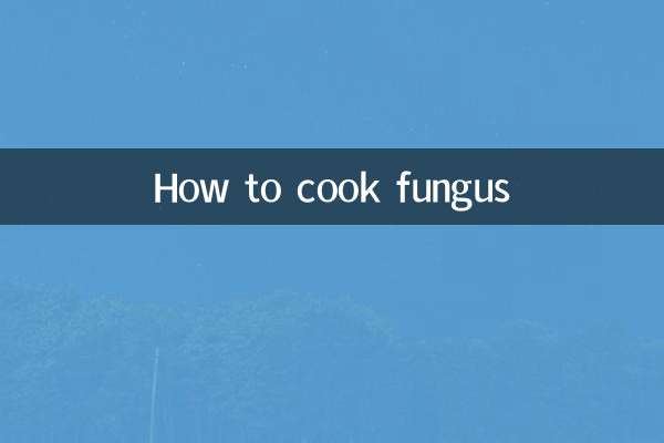 How to cook fungus
