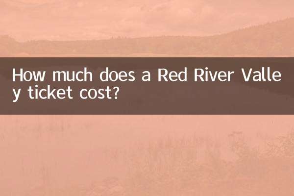 Red River Valley 티켓 비용은 얼마인가요?