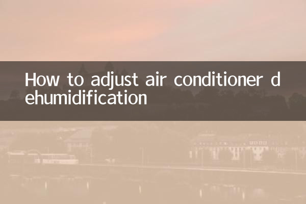 Cómo ajustar la deshumidificación del aire acondicionado