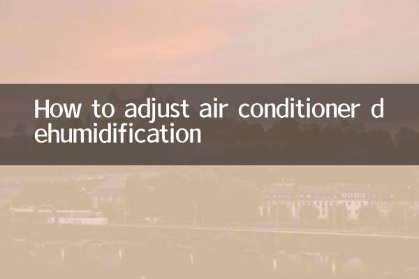 Cómo ajustar la deshumidificación del aire acondicionado