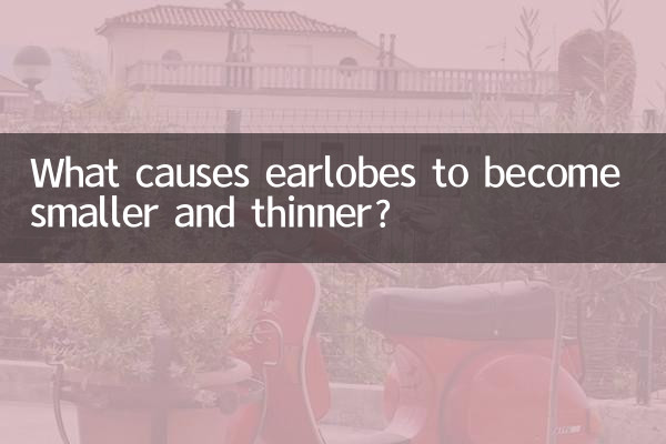 O que faz com que os lóbulos das orelhas fiquem menores e mais finos?