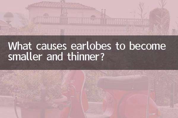 O que faz com que os lóbulos das orelhas fiquem menores e mais finos?