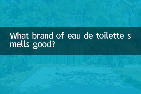 ¿Qué marca de eau de toilette huele bien?