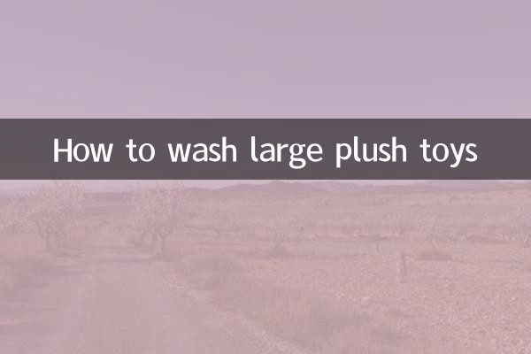How to wash large plush toys