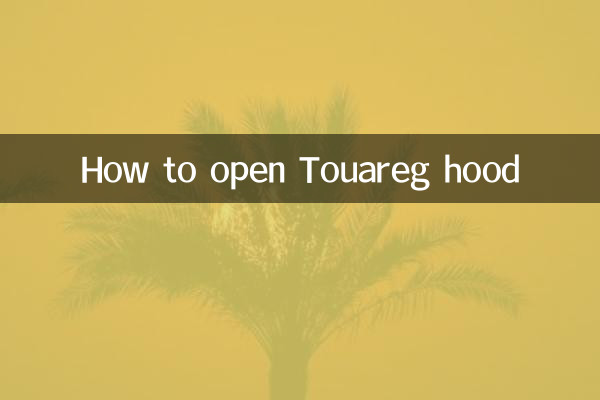 Comment ouvrir le capot du Touareg