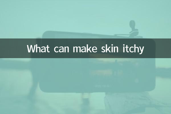 What can make skin itchy