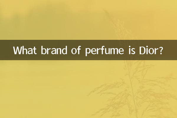 What brand of perfume is Dior?