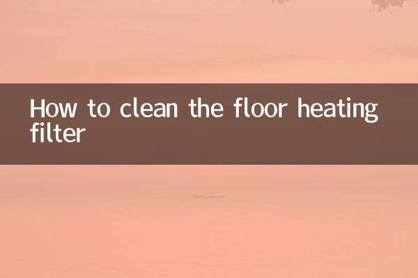 Cómo limpiar el filtro de calefacción por suelo radiante