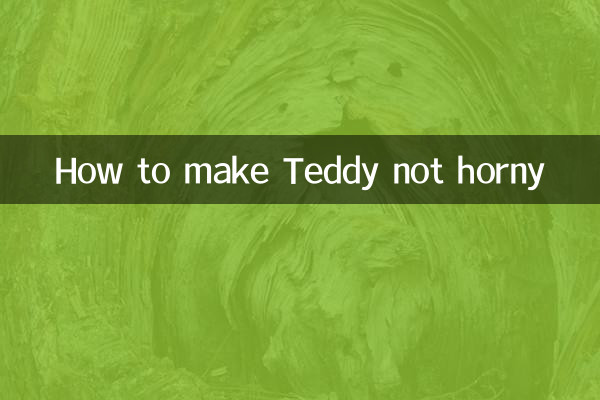 Wie man Teddy nicht geil macht