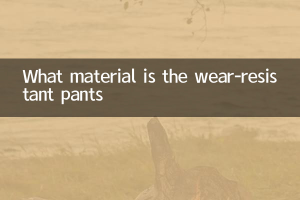Qual material é as calças resistentes ao desgaste