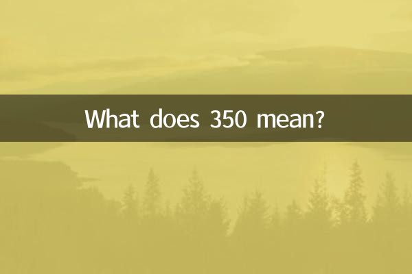 Cosa significa 350?
