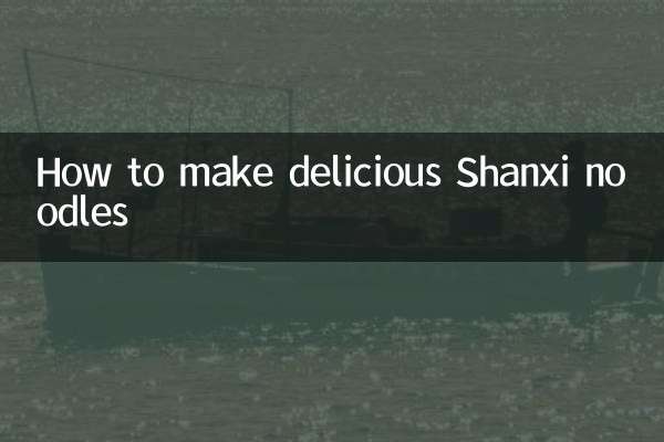 So bereiten Sie köstliche Shanxi-Nudeln zu