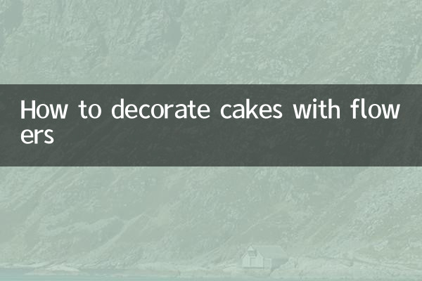 So dekorieren Sie Kuchen mit Blumen