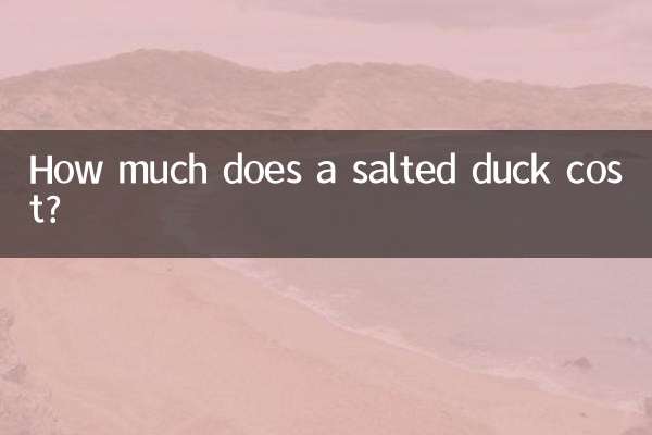 How much does a salted duck cost?