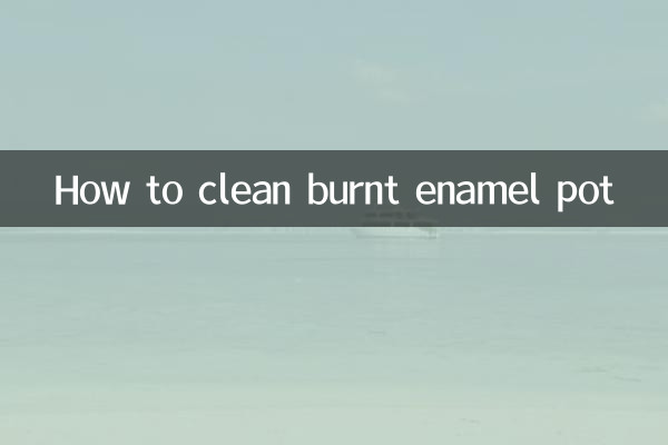 How to clean burnt enamel pot