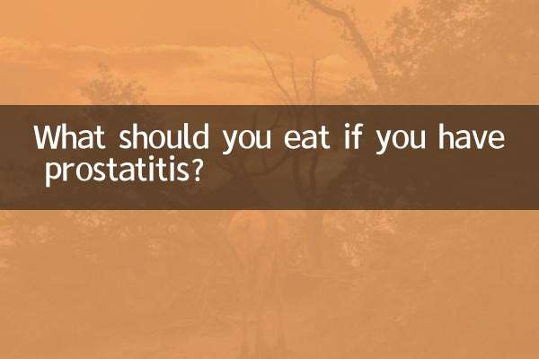What should you eat if you have prostatitis?