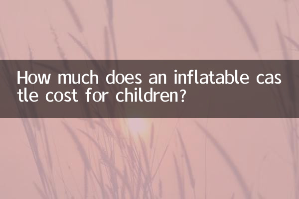 How much does an inflatable castle cost for children?