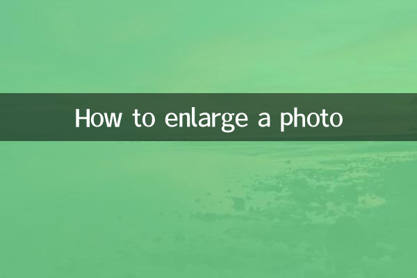 How to enlarge a photo