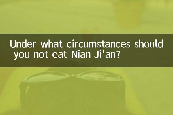 Em que circunstâncias você não deveria comer Nian Ji'an?