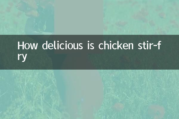How delicious is chicken stir-fry