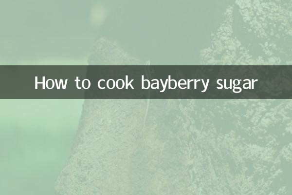 Come cucinare lo zucchero di bayberry